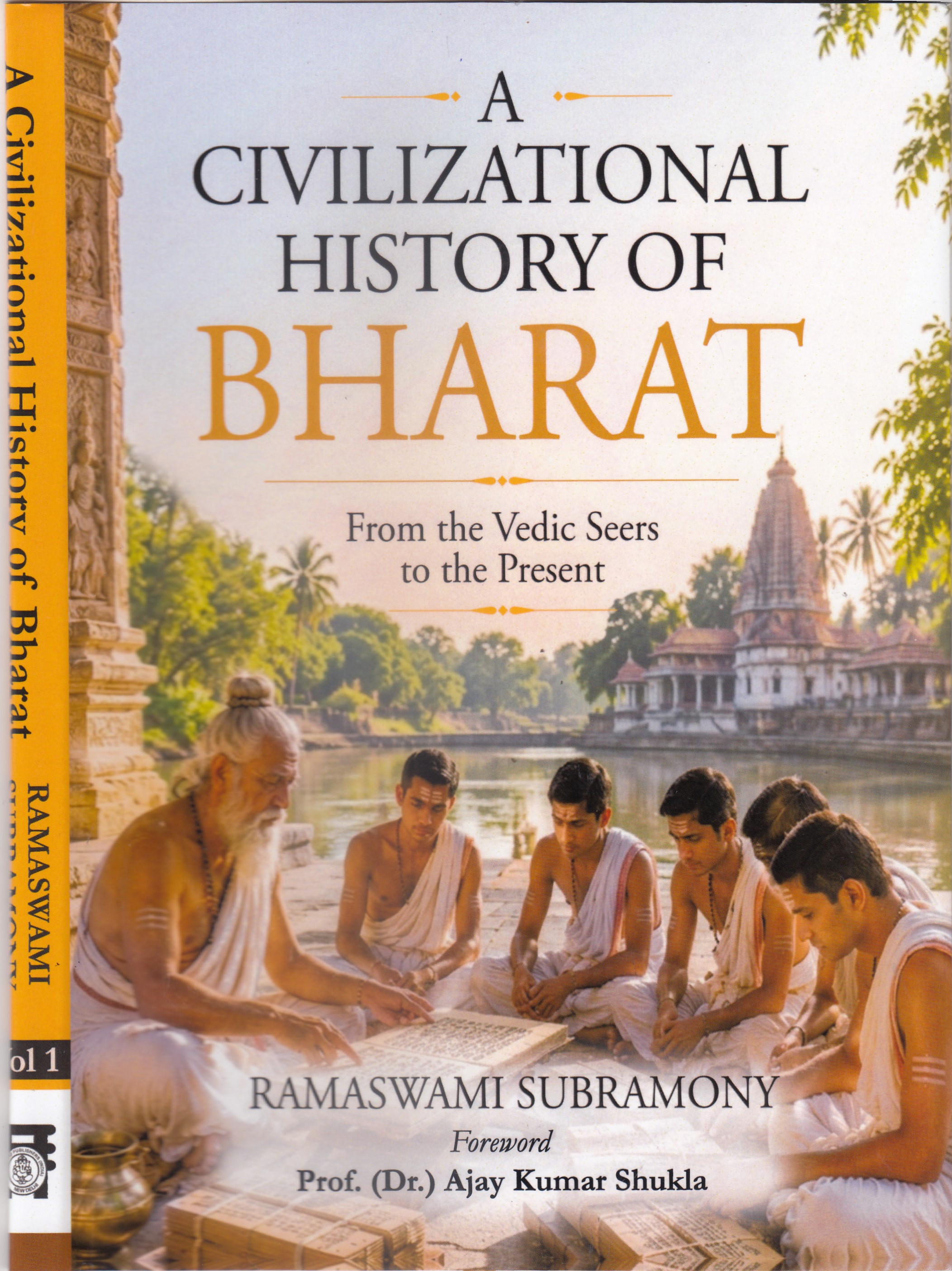 A Civilizational History of Bharat: From the Vedic Seers to the Present- 2 Vols. Set